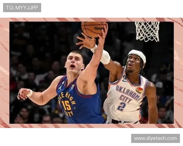 30日掘金对阵鹈鹕精彩对决争夺季后赛席位的关键战役